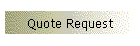 Quote Request